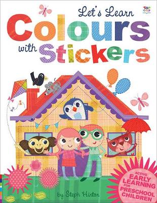 Let's Learn Colours with Stickers - Steph Hinton Sticker Books (Paperback)