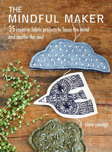 Ryland, Peters & Small Ltd The Mindful Maker