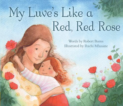 My Luve's Like a Red, Red Rose - Picture Kelpies (Paperback)