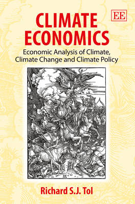 Climate Economics: Economic Analysis of Climate, Climate Change and Climate Policy (Paperback)