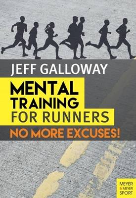 Mental Training for Runners - Jeff Galloway