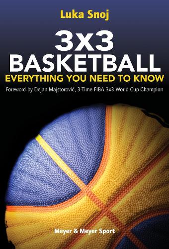 3x3 Basketball: Everything You Need to Know (Paperback)
