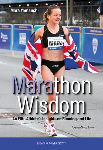 Marathon Wisdom: An Elite Athlete's Insights on Running and Life (Paperback)
