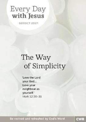 Cover Every Day With Jesus Sep/Oct 2017: The Way of Simplicity