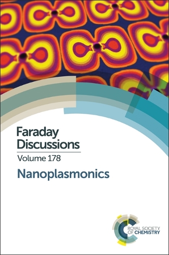 Nanoplasmonics: Faraday Discussion 178 (Hardback)