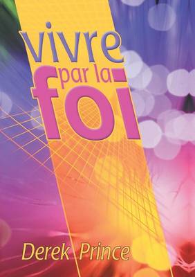 Faith to Live by - French (Paperback)