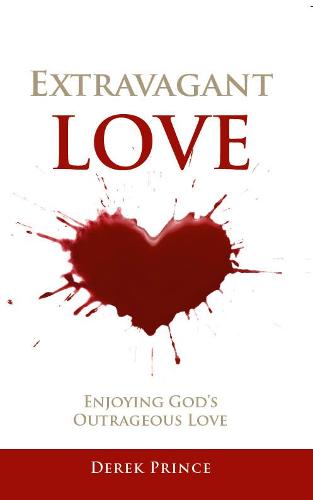 Extravagant Love:: Enjoying God's Outrageous Love (Paperback)