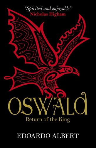 Oswald: Return of the King - The Northumbrian Thrones (Paperback)