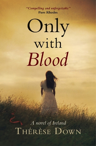 Only with Blood: A Novel of Ireland (Paperback)