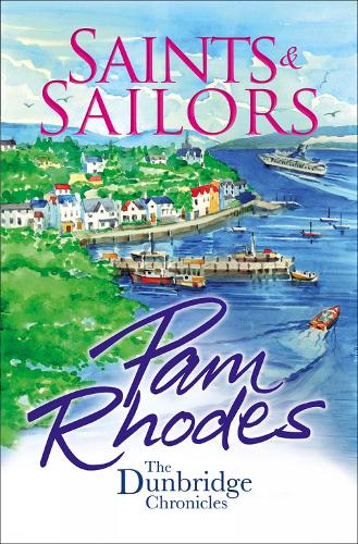 Saints and Sailors - The Dunbridge Chronicles (Paperback)