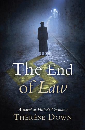 The End of Law: A novel of Hitler's Germany (Paperback)
