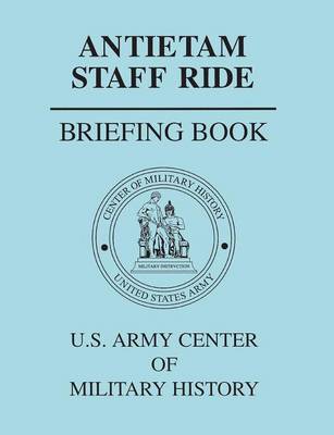 Antietam Staff Ride Briefing Book (Paperback)