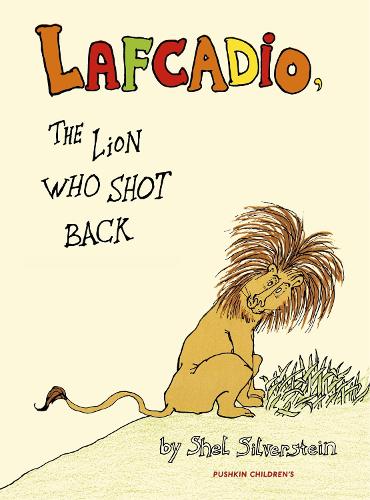 Lafcadio: The Lion Who Shot Back (Hardback)
