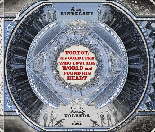 Cover Tortot, The Cold Fish Who Lost His World and Found His Heart