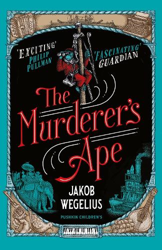 The Murderer's Ape by Jakob Wegelius, Peter Graves | Waterstones