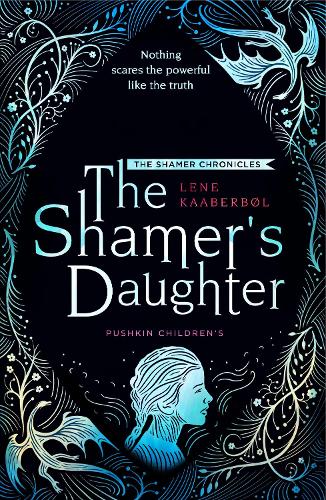 The Shamer's Daughter: Book 1 - The Shamer Chronicles (Paperback)
