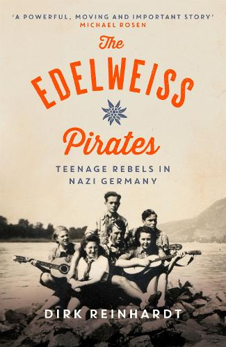 The Edelweiss Pirates (Paperback)