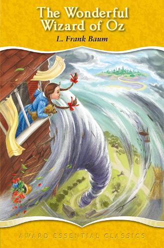 The Wonderful Wizard of Oz - Award Essential Classics 16 (Hardback)