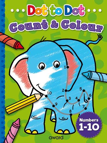 Dot to Dot: Count to 10 - Dot to Dot: Count to... (Paperback)