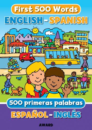 First 500 Words English - Spanish - First Words 2 (Hardback)