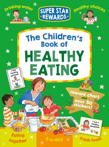 The Children's Book of Healthy Eating - Star Rewards (Paperback)