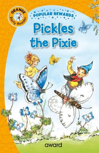 Pickles the Pixie - Popular Rewards Early Readers (Hardback)