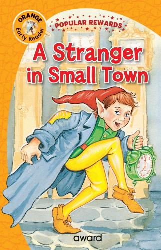 The Stranger in Small Town - Popular Rewards Early Readers (Hardback)