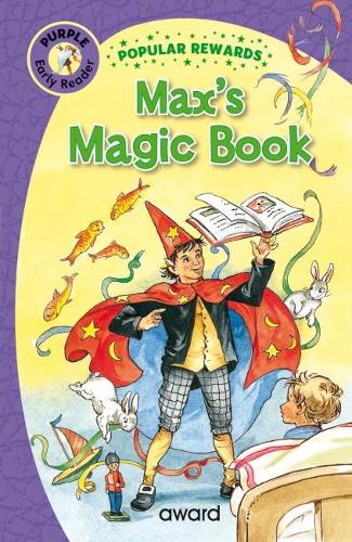 Max's Magic Book - Popular Rewards Early Readers (Hardback)