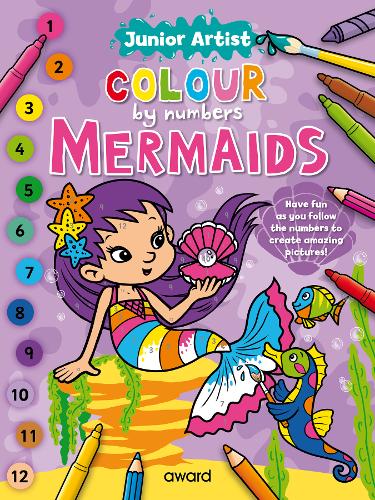 Junior Artist Colour By Numbers: Mermaids - Junior Artist Colour by Numbers (Paperback)