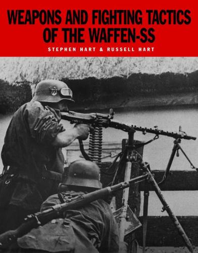 Weapons and Fighting Tactics of the Waffen-SS - SS (Paperback)