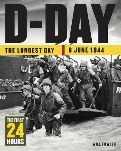 D-Day: The First 24 Hours - 24 Hours (Hardback)