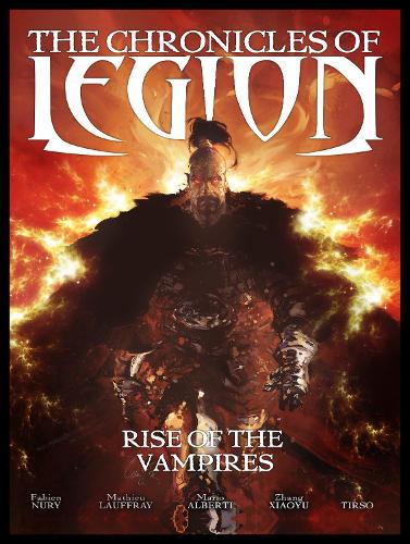 The Chronicles of Legion: The Rise of the Vampires (Hardback)