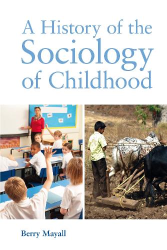 A History of the Sociology of Childhood (Paperback)