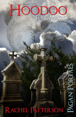 Pagan Portals - Hoodoo - Folk Magic (Paperback)