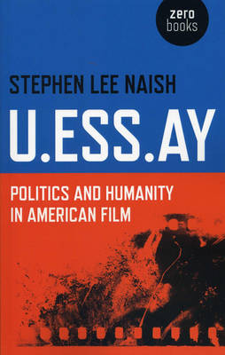 U.Ess.Ay: Politics and Humanity in American Film (Paperback)