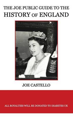 The Joe Public Guide to the History of England (Paperback)