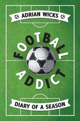 Football Addict (Paperback)