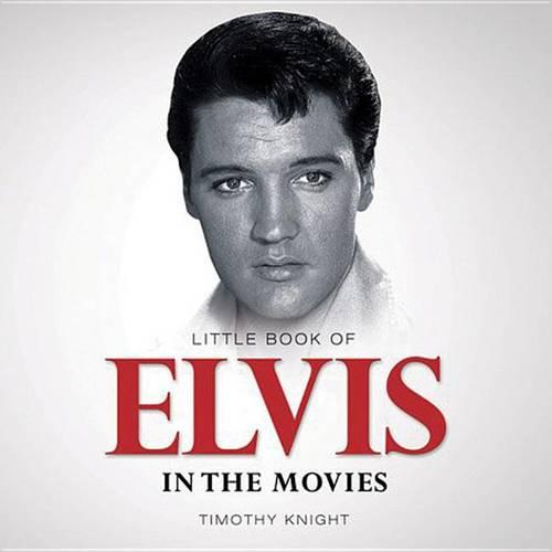 Little Book of Elvis in the Movies - Little Books (Paperback)