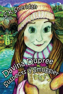 Davinia Dupree Suspects a Smuggler (Paperback)