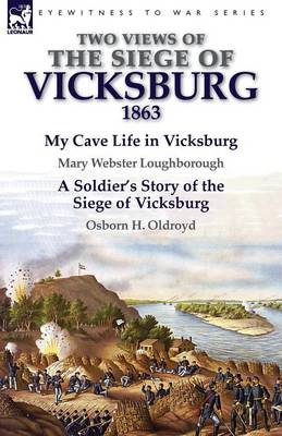 Two Views of the Siege of Vicksburg, 1863 (Paperback)