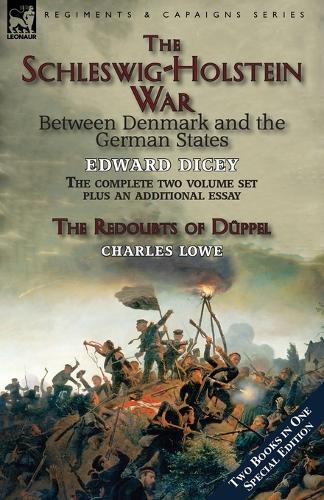 The Schleswig-Holstein War Between Denmark and the German States (Paperback)