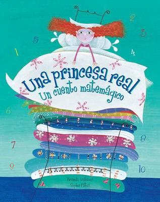 Real Princess/Una Princesa Real: Un Cuento Matemagico Spanish Edition (Paperback)