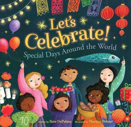 Let's Celebrate!: Special Days Around the World (Hardback)