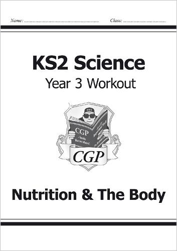 KS2 Science Year Three Workout: Nutrition & the Body (Paperback)