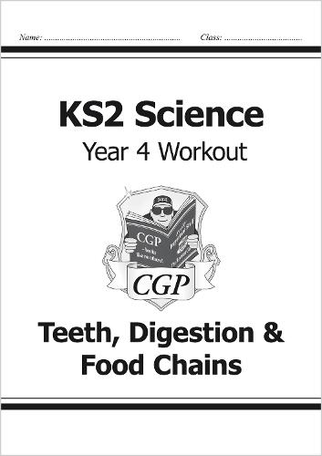 KS2 Science Year Four Workout: Teeth, Digestion & Food Chains (Paperback)