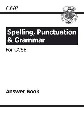 Spelling, Punctuation and Grammar for GCSE, Answers for Workbook (Paperback)