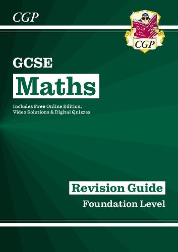 GCSE Maths Revision Guide: Foundation inc Online Edition, Videos ...