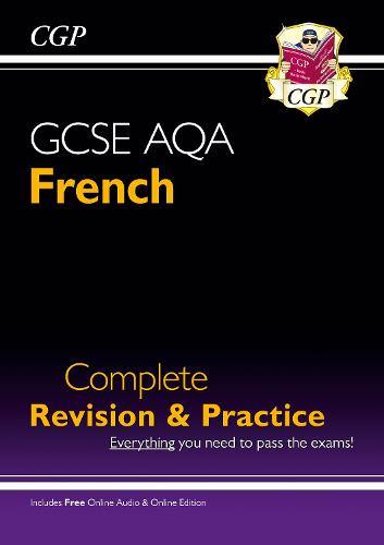 GCSE French AQA Complete Revision & Practice (with Online Edition & Audio)