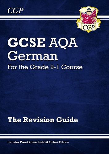 GCSE German AQA Revision Guide - for the Grade 9-1 Course (with Online Edition)