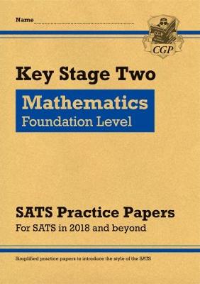New KS2 Maths Targeted SATS Practice Papers: Foundation Level (for the tests in 2018 and beyond) (Paperback)